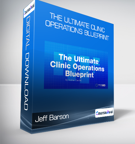 Jeff Barson – The Ultimate Clinic Operations Blueprint