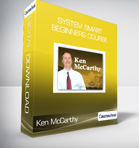 Ken McCarthy – System Smart Beginners Course