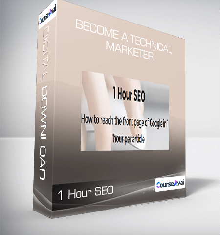 1 Hour SEO | Become A Technical Marketer