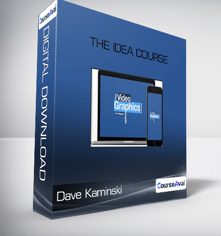 Dave Kaminski – The Idea Course