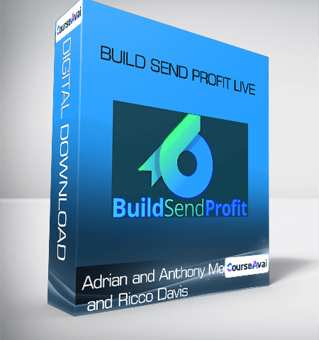 Adrian And Anthony Morrison And Ricco Davis – Build Send Profit Live