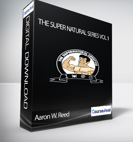 Aaron W. Reed – The Super Natural Series Vol 1
