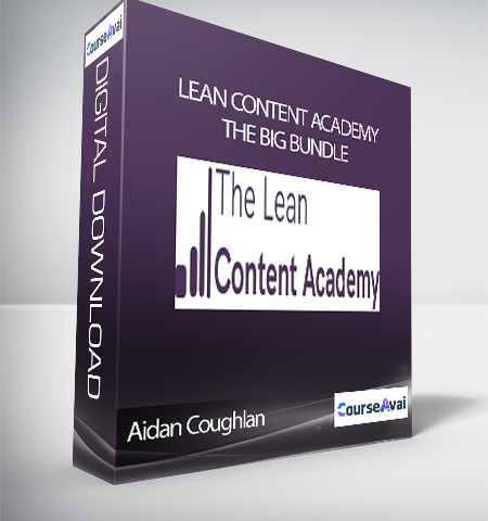 Aidan Coughlan – Lean Content Academy – The Big Bundle