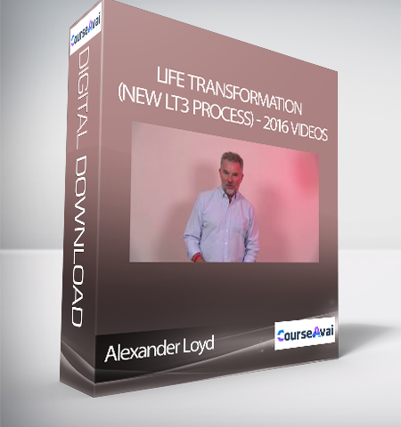 Alexander Loyd – Life Transformation (NEW LT3 Process) – 2016 Videos