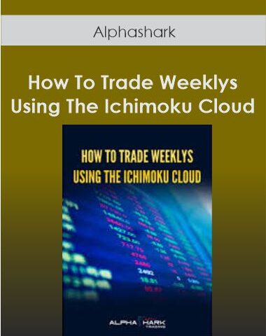 Alphashark – How To Trade Weeklys Using The Ichimoku Cloud
