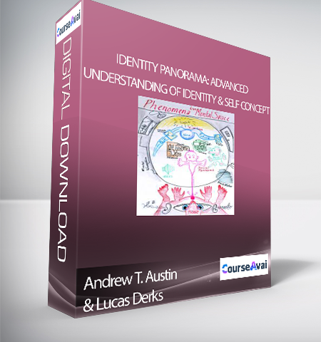 Andrew T. Austin & Lucas Derks – Identity Panorama: Advanced Understanding Of Identity & Self Concept