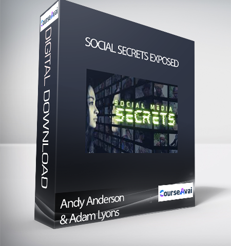 Andy Anderson & Adam Lyons – Social Secrets Exposed