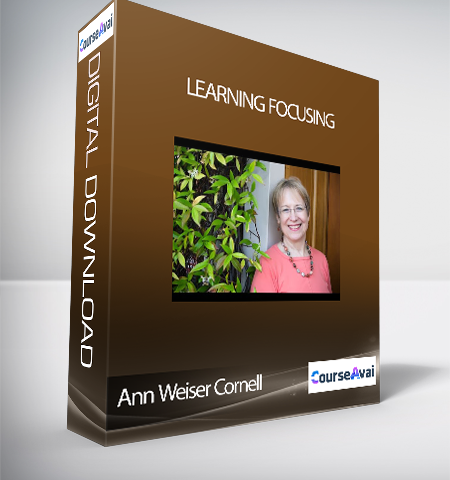Ann Weiser Cornell – Learning Focusing