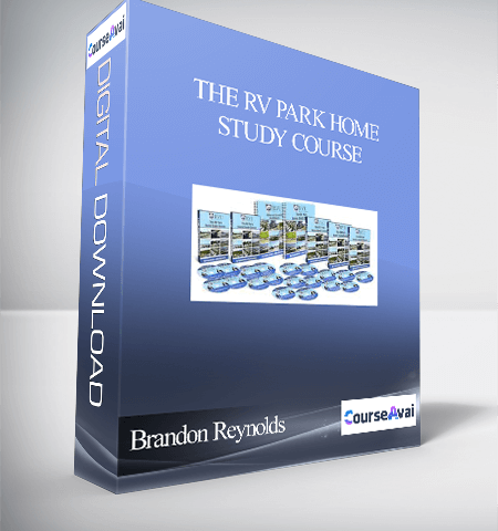 Brandon Reynolds – The RV Park Home Study Course