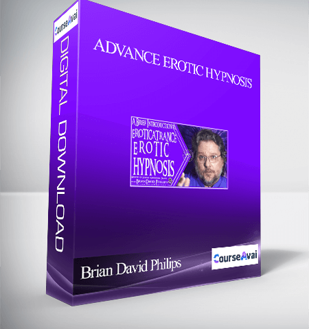 Brian David Philips – Advance Erotic Hypnosis