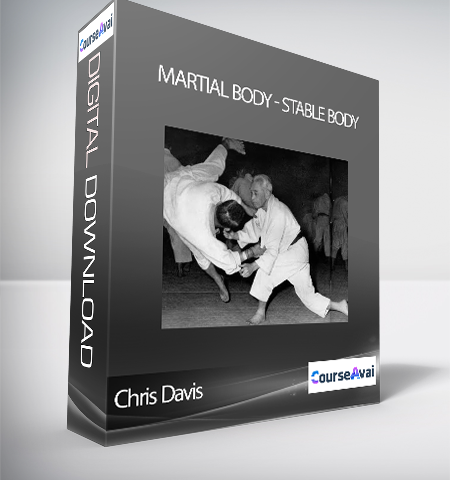 Chris Davis – Martial Body – Stable Body