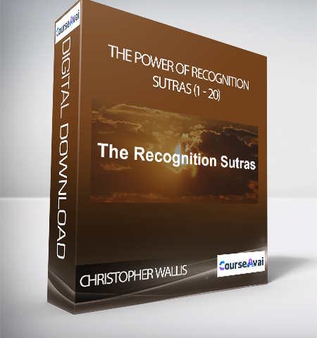 Christopher Wallis – The Power Of Recognition Sutras (1 – 20)