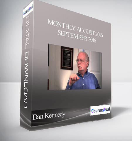 Dan Kennedy – Monthly August 2016 – September 2016