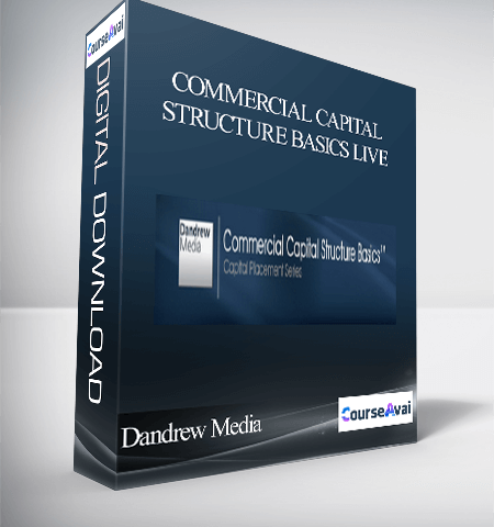 Dandrew Media – Commercial Capital Structure Basics Live