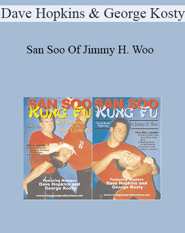 Dave Hopkins And George Kosty – San Soo Of Jimmy H. Woo