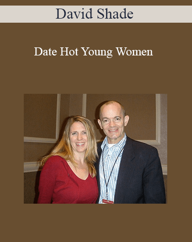 David Shade – Date Hot Young Women