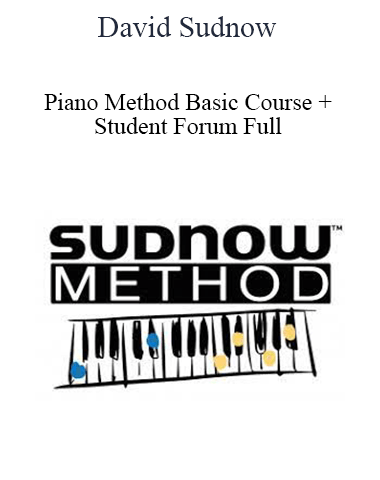David Sudnow – Piano Method Basic Course + Student Forum Full