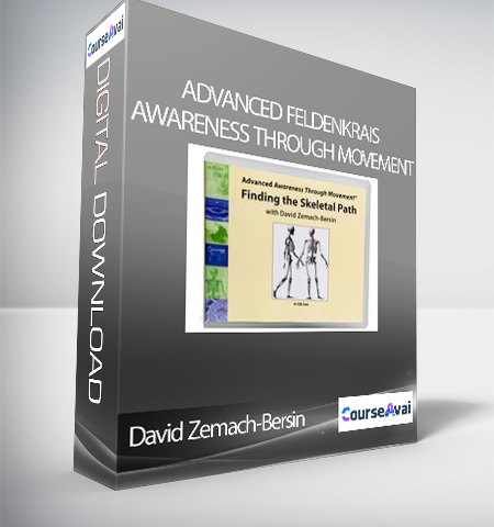 David Zemach-Bersin – Advanced Feldenkrais Awareness Through Movement Series 1 – Finding The Skeletal Path