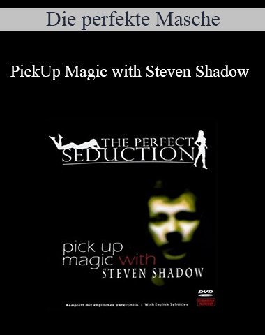 Die Perfekte Masche – PickUp Magic With Steven Shadow