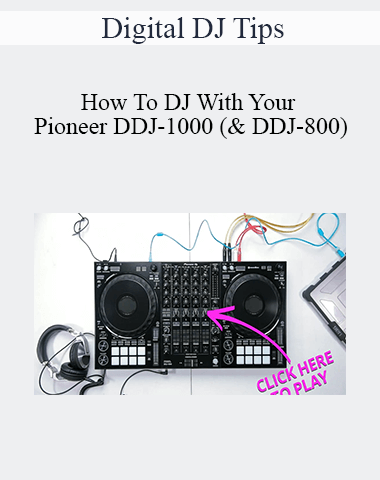 Digital DJ Tips – How To DJ With Your Pioneer DDJ-1000 (& DDJ-800)