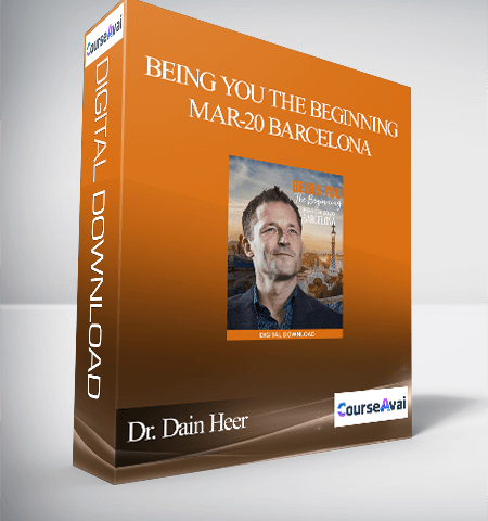 Dr. Dain Heer – Being You The Beginning Mar-20 Barcelona