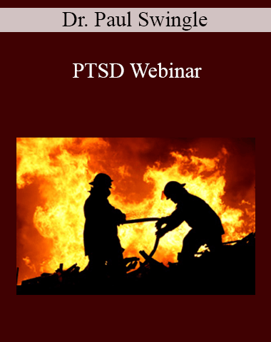 Dr. Paul Swingle – PTSD Webinar