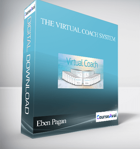 Eben Pagan – The Virtual Coach System