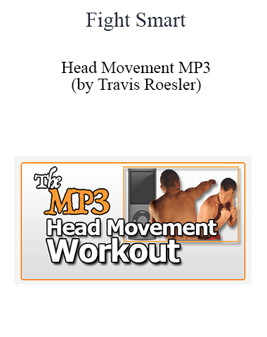 Fight Smart – Head Movement MP3 (by Travis Roesler)