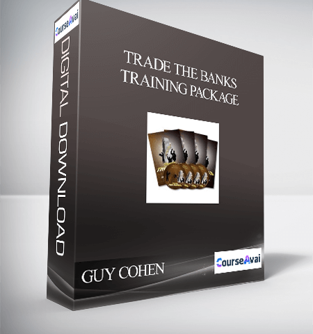 GUY COHEN – TRADE THE BANKS TRAINING PACKAGE