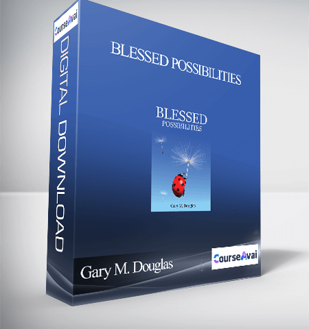 Gary M. Douglas – Blessed Possibilities
