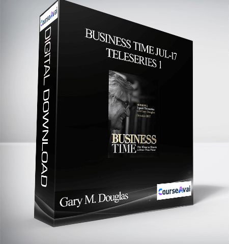 Gary M. Douglas – Business Time Jul-17 Teleseries 1