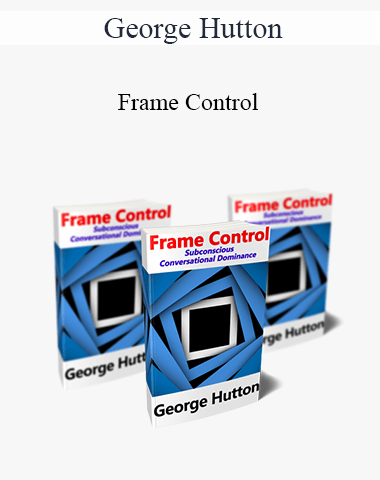 George Hutton – Frame Control