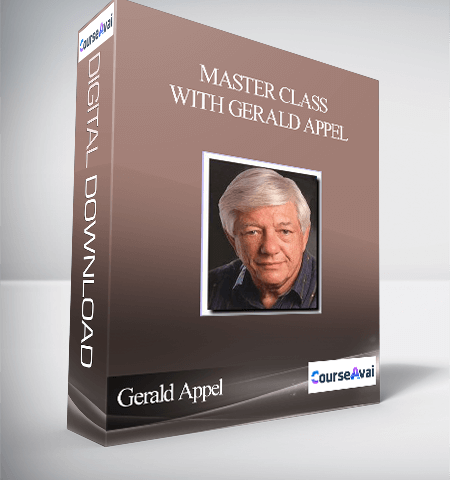 Gerald Appel – Master Class With Gerald Appel