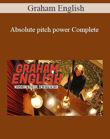 Graham English – Absolute Pitch Power Complete