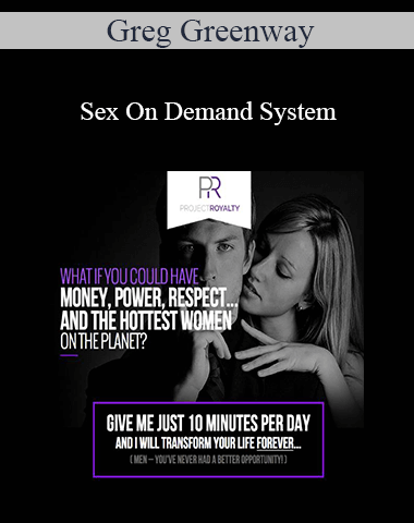 Greg Greenway – Sex On Demand System