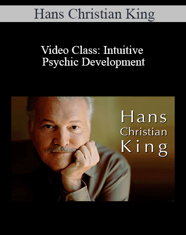 Hans Christian King – Video Class: Intuitive Psychic Development