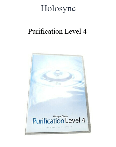 Holosync – Purification Level 4