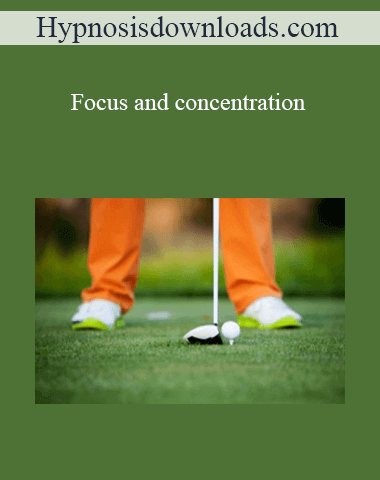 Hypnosisdownloads.com – Focus And Concentration
