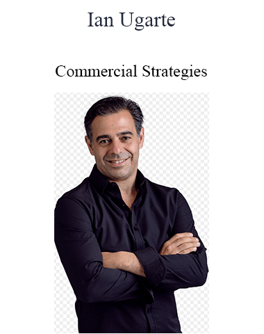Ian Ugarte – Commercial Strategies
