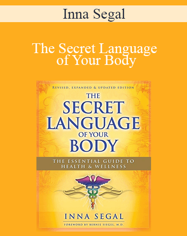 Inna Segal – The Secret Language Of Your Body
