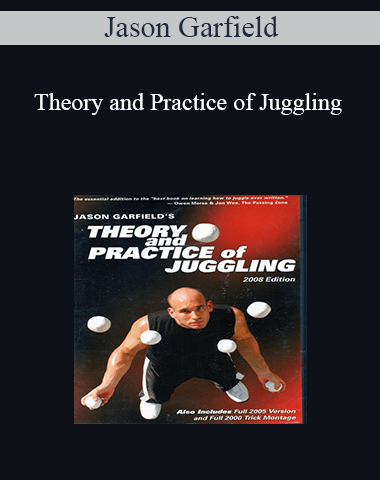 Jason Garfield – Theory And Practice Of Juggling