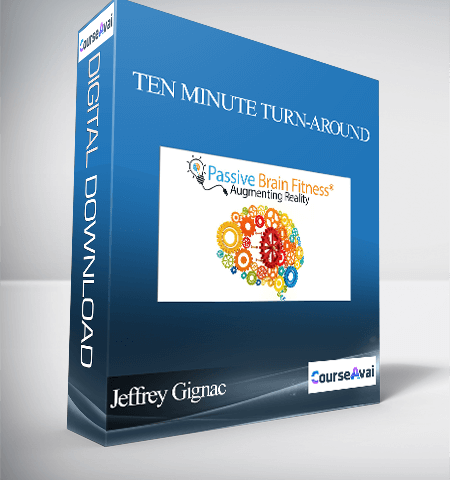 Jeffrey Gignac – Ten Minute Turn-Around