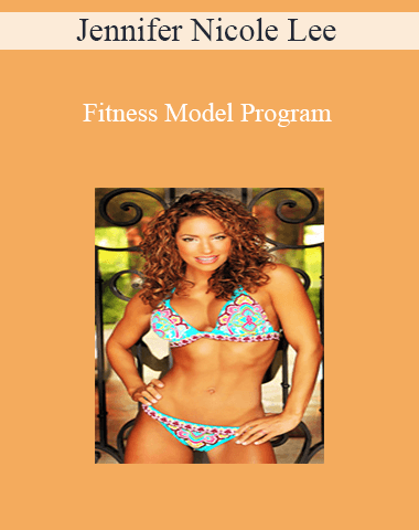 Jennifer Nicole Lee – Fitness Model Program