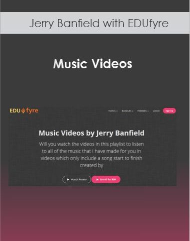 Jerry Banfield With EDUfyre – Music Videos By Jerry Banfield