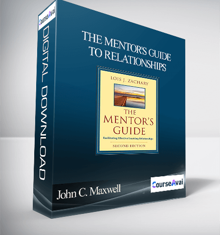 John C. Maxwell – THE MENTOR’S GUIDE TO RELATIONSHIPS