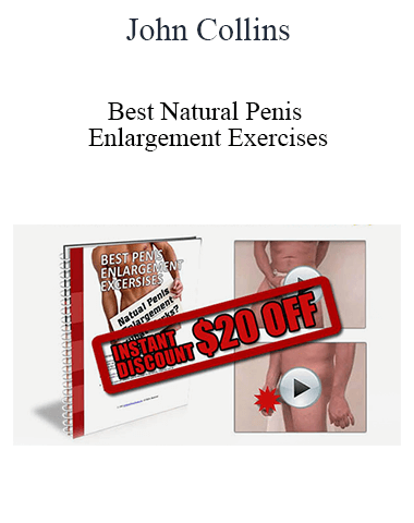 John Collins – Best Natural Penis Enlargement Exercises