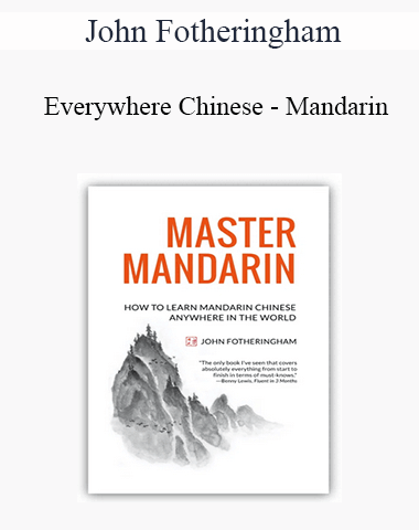 John Fotheringham – Everywhere Chinese – Mandarin