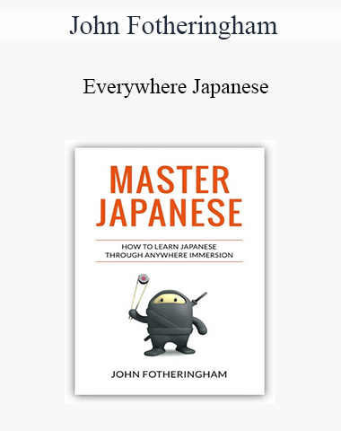 John Fotheringham – Everywhere Japanese