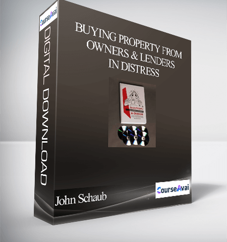 John Schaub – Buying Property From Owners & Lenders In Distress