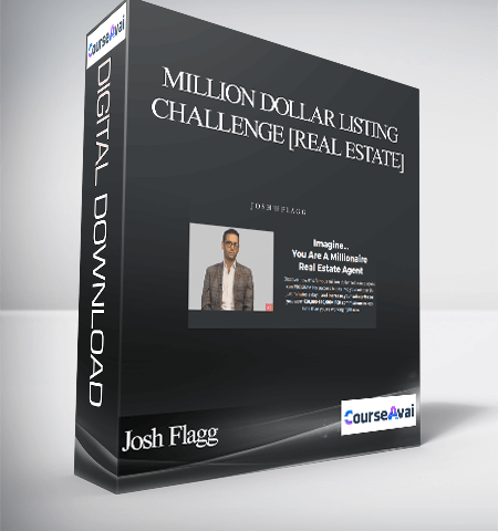 Josh Flagg – Million Dollar Listing Challenge [Real Estate]